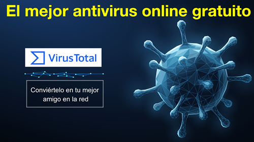 VirusTotal The best free online antivirus